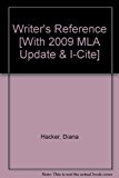 Writer's Reference 6e with 2009 MLA Update & i-cite 6th edition by Hacker, Diana, Downs, Douglas (2009) Paperback