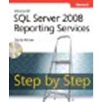 Microsoft SQL Server 2008 Reporting Services Step by Step (Step by Step Developer) 1st edition by Misner, Stacia (2009) Paperback
