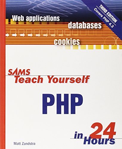 Sams Teach Yourself PHP in 24 Hours (3rd Edition) 3rd edition by Zandstra, Matt (2003) Paperback