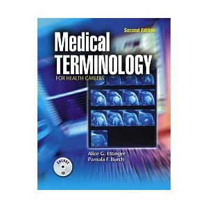 Medical Terminology for Health Careers 2nd Edition by Ettinger, Alice G., Burch, Pamala F. (2007) Paperback
