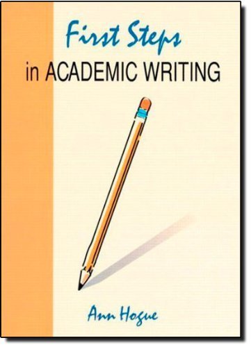 First Steps in Academic Writing (Student Book) Unstated edition by Ann Hogue (1996) Paperback