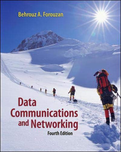 Data Communications and Networking (McGraw-Hill Forouzan Networking) 4th edition by Forouzan, Behrouz (2006) Hardcover