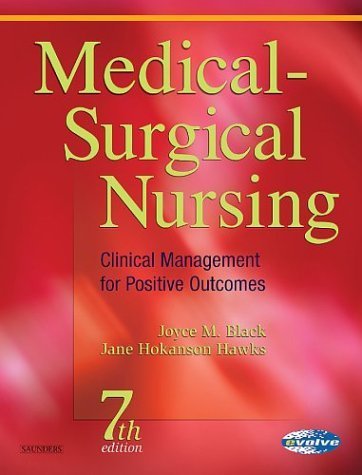 Medical-Surgical Nursing: Clinical Management for Positive Outcomes, 7th Edition 7th Edition by Joyce Black, Jane Hokanson Hawks (2004) Hardcover