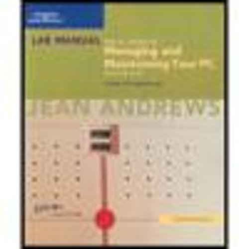 Lab Manual for A+ Guide to Managing and Maintaining Your PC, Fifth Edition, Comprehensive 5th edition by Andrews, Jean (2005) Paperback