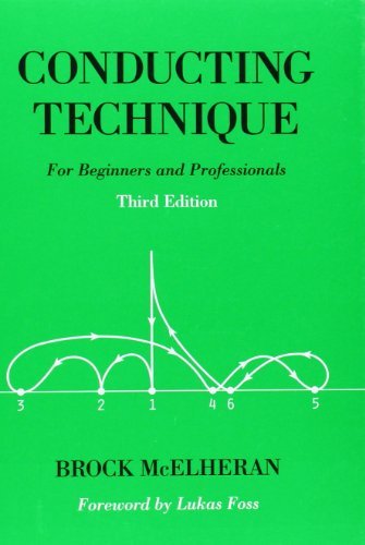 Conducting Technique: For Beginners and Professionals Book 3rd edition by McElheran, Brock (2004) Spiral-bound