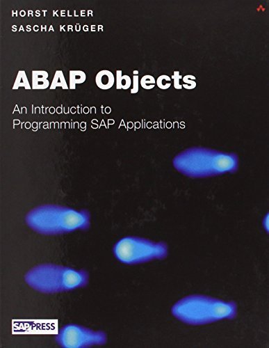 ABAP Objects: Introduction to Programming SAP Applications HAR/CDR edition by Keller, Horst, Kruger, Sascha (2002) Hardcover