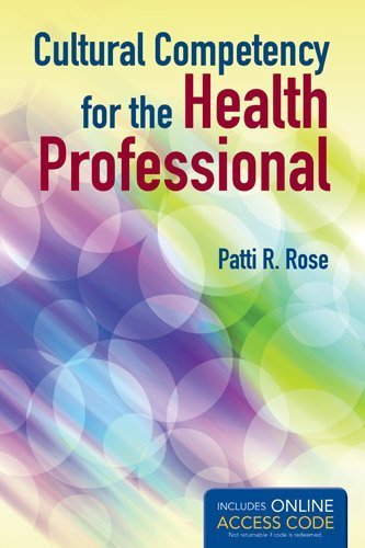 Cultural Competency For The Health Professional 1 Pap/Psc Edition by Rose, Patti R. (2012) Paperback
