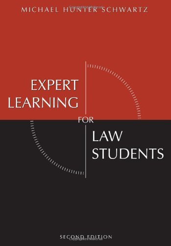 Expert Learning for Law Students, Second Edition 2nd edition by Michael Hunter Schwartz (2008) Perfect Paperback