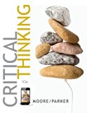 Critical Thinking 10th edition by Moore, Brooke Noel, Parker, Richard (2012) Paperback