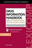 Drug Information Handbook 2015-2016 (w/ International Trade Names Index) (DRUG INFORMATION HANDBOOK (INTERNATIONAL ED)) 24th Edition by Lexi-Comp (2015) Paperback