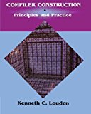 Compiler Construction: Principles and Practice 1st edition by Louden, Kenneth C. (1997) Paperback