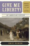 Give Me Liberty!: An American History (Seagull Fourth Edition) (Vol. 2) Seagull 4th Editi edition by Foner, Eric (2013) Paperback