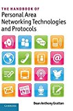 The Handbook of Personal Area Networking Technologies and Protocols 1st edition by Dean Anthony Gratton (2013) Gebundene Ausgabe