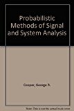 Probabilistic Methods of Signal and System Analysis (The Oxford Series in Electrical and Computer Engineering) 2nd edition by Cooper, George R., McGillem, Clare D. (1995) Hardcover