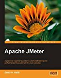 Apache JMeter: A practical beginner's guide to automated testing and performance measurement for your websites by Halili, Emily H. (2008) Paperback