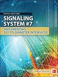 Signaling System #7, Sixth Edition 6th edition by Russell, Travis (2014) Hardcover
