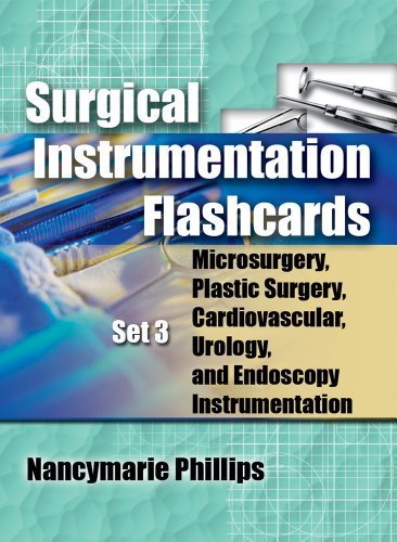 Surgical Instrumentation Flashcards Set 3: Microsurgery, Plastic Surgery, Urology and Endoscopy Instrumentation (Study on the Go!) 1st Edition by Phillips, Nancymarie, Sedlak, Patricia (2010) Paperback