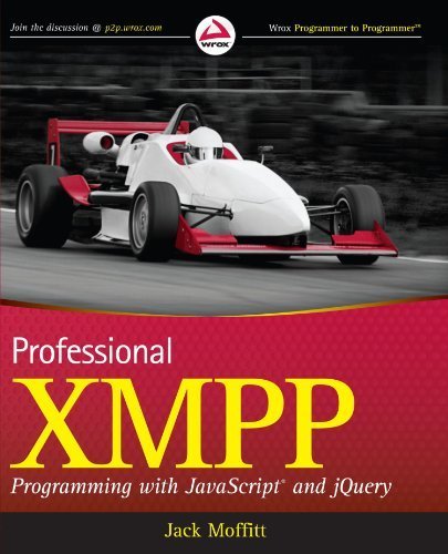 Professional XMPP Programming with JavaScript and jQuery 1st edition by Moffitt, Jack (2010) Paperback