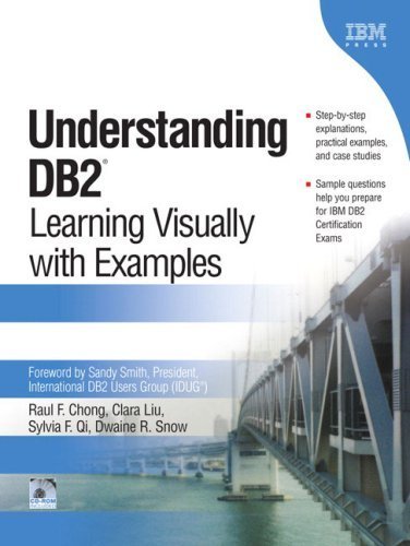 Understanding DB2(R): Learning Visually with Examples by Chong, Raul F., Liu, Clara, Qi, Sylvia F., Snow, Dwaine R. (2005) Hardcover