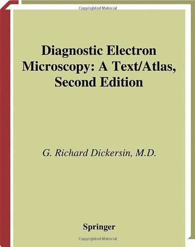 Diagnostic Electron Microscopy: A Text/Atlas 2nd Edition by Dickersin, Richard G. (2000) Hardcover