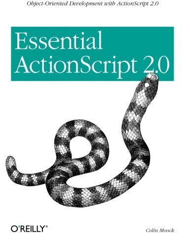 Essential ActionScript 2.0 by Moock, Colin (2004) Paperback