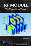 RF Module: The Three Stub Tuner (Multiphysics Modeling) Har/DVD edition by Pryor, Roger W. (2013) Hardcover