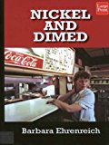Nickel and Dimed: On (Not) Getting by in America by Ehrenreich, Barbara (2003) Hardcover