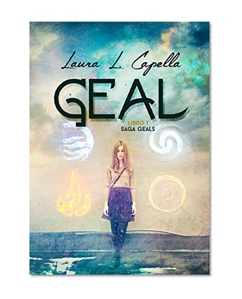 GEAL (Geals nÂº 1) (Spanish Edition)