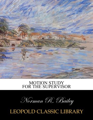 Motion study for the supervisor