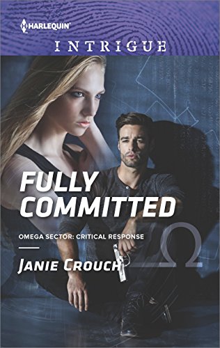 Fully Committed: A Thrilling FBI Romance (Omega Sector: Critical Response Book 2)