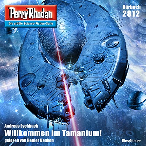 Book Cover Willkommen im Tamanium! (Perry Rhodan 2812)
