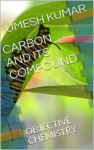 CARBON AND ITS COMPOUND: OBJECTIVE CHEMISTRY
