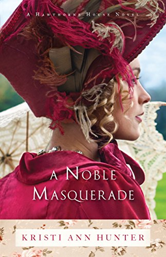 Book Cover A Noble Masquerade (Hawthorne House Book #1)