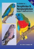 A Guide to Neophema and Neopsephotus Genera and Their Mutations by Campagne, Alain (2008) Hardcover