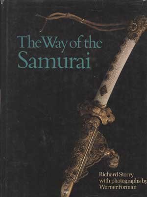 The Way of the Samurai First edition by Storry, Richard (1983) Hardcover