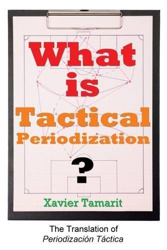 What is Tactical Periodization? by Tamarit, Xavier (2015) Paperback
