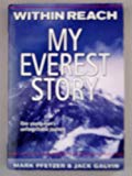 Within Reach: My Everest Story English Language edition by Mark Pfetzer, Jack Galvin (1998) Paperback