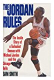 The Jordan Rules First edition by Smith, Sam (1992) Hardcover