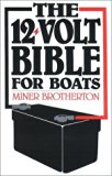 The 12-Volt Bible for Boats by Brotherton, Miner K. (1985) Paperback