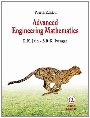 Advanced Engineering Mathematics 4th edition by Jain, R. K., Iyengar, S. R. K. (2013) Hardcover