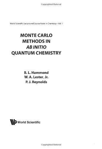 Monte Carlo Methods In Ab Initio Quantum Chemistry (World Scientific Lecture and Course Notes in Chemistry ; Vol. 1) by Hammond, Bl (1994) Paperback