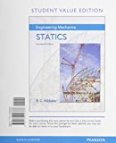 Engineering Mechanics: Statics, Student Value Edition (14th Edition) 14th edition by Hibbeler, Russell C. (2015) Loose Leaf
