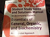 Study Guide for Essentials of General, Organic, and Biochemistry 2nd edition by Guinn, Denise (2013) Paperback