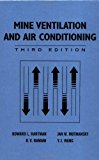 Mine Ventilation and Air Conditioning 3rd edition by Hartman, Howard L., Mutmansky, Jan M., Ramani, Raja V., Wang (1997) Hardcover