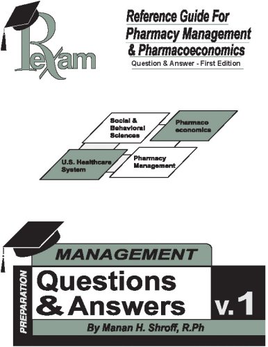 Reference Guide For Foreign Pharmacy Licensing Exam Pharmacy Management & Pharmacoeconomics Question and Answers (FPGEE)