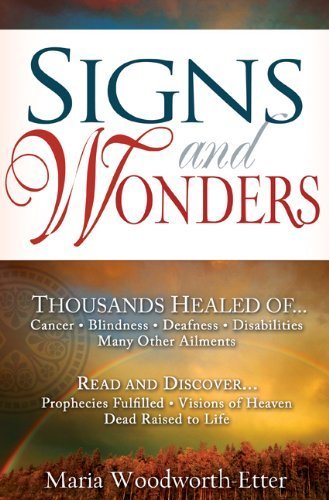 Signs And Wonders Rev Sub edition by Maria Woodworth Etter (1997) Paperback