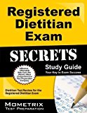 Registered Dietitian Exam Secrets Study Guide: Dietitian Test Review for the Registered Dietitian Exam (Mometrix Secrets Study Guides) 1 Pap/Psc edition by Dietitian Exam Secrets Test Prep Team (2013) Paperback