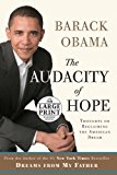 The Audacity of Hope: Thoughts on Reclaiming the American Dream (Random House Large Print) by Obama, Barack (2008) Paperback