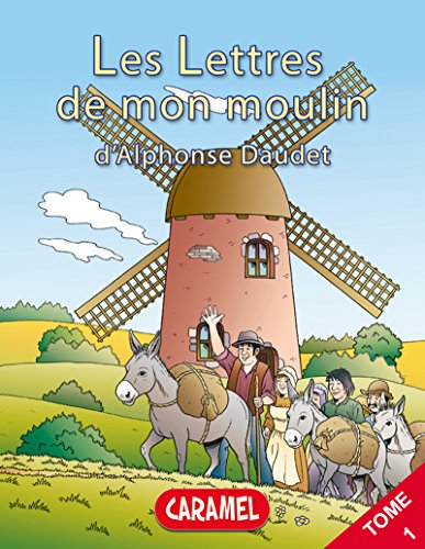 La chÃ¨vre de monsieur Seguin: Livre illustrÃ© pour enfants (Les Lettres de mon moulin t. 1) (French Edition)