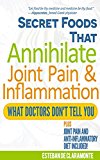Secret Foods that Annihilate Joint Pain & Inflammation: What Doctors Don't Tell You